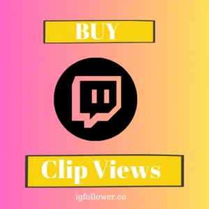 Buy Twitch Clip Views