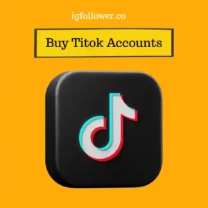 Buy Tiktok Accounts